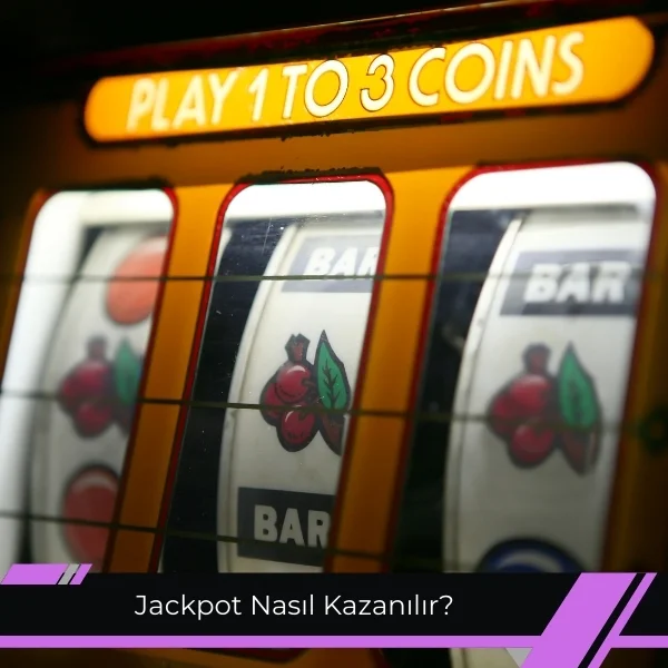 Jackpot Nasıl Kazanılır