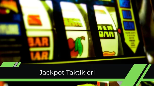 Jackpot Taktikleri